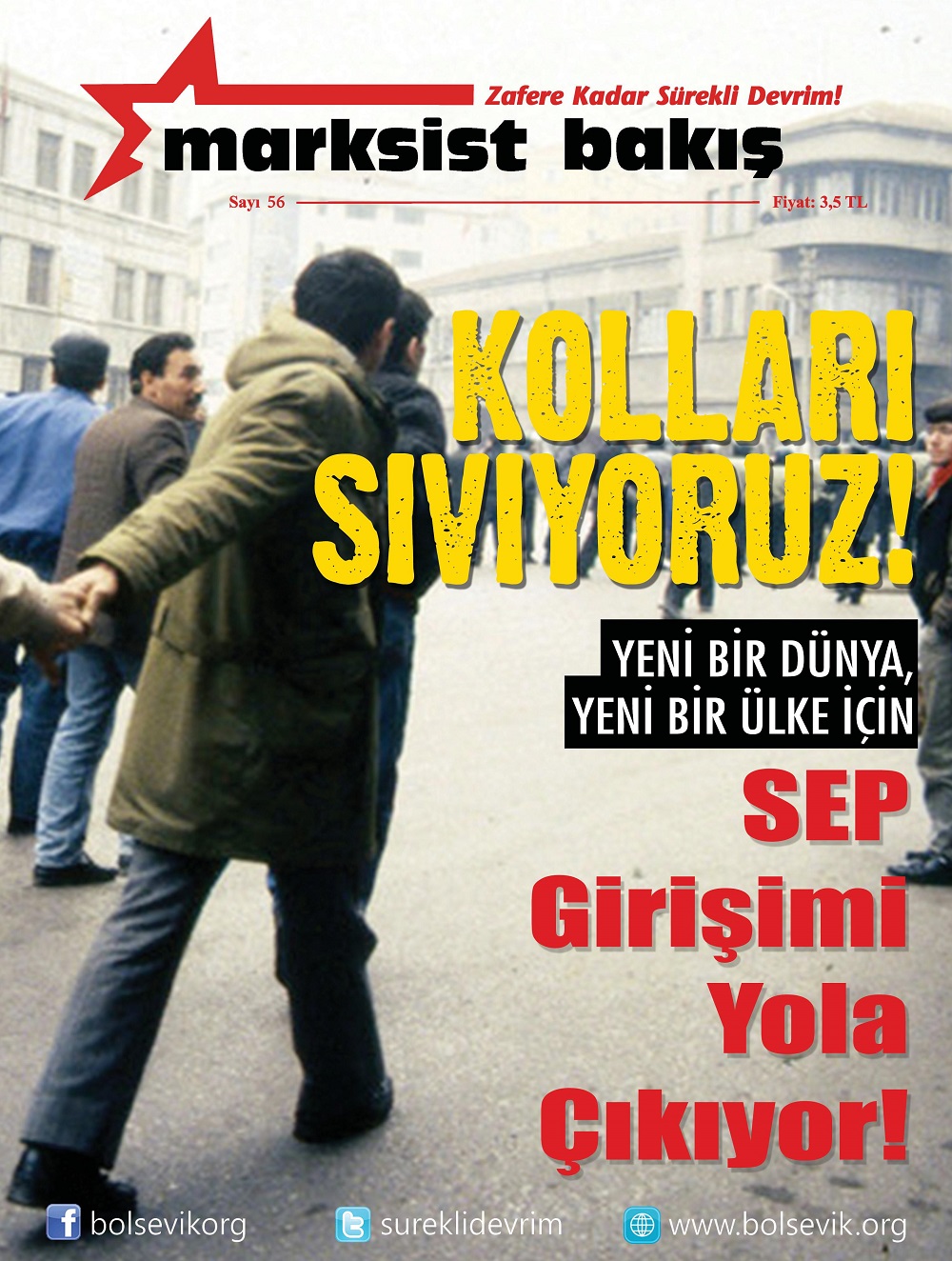 Marksist Bakış 56. Sayısı: SEP Yola Çıkıyor!