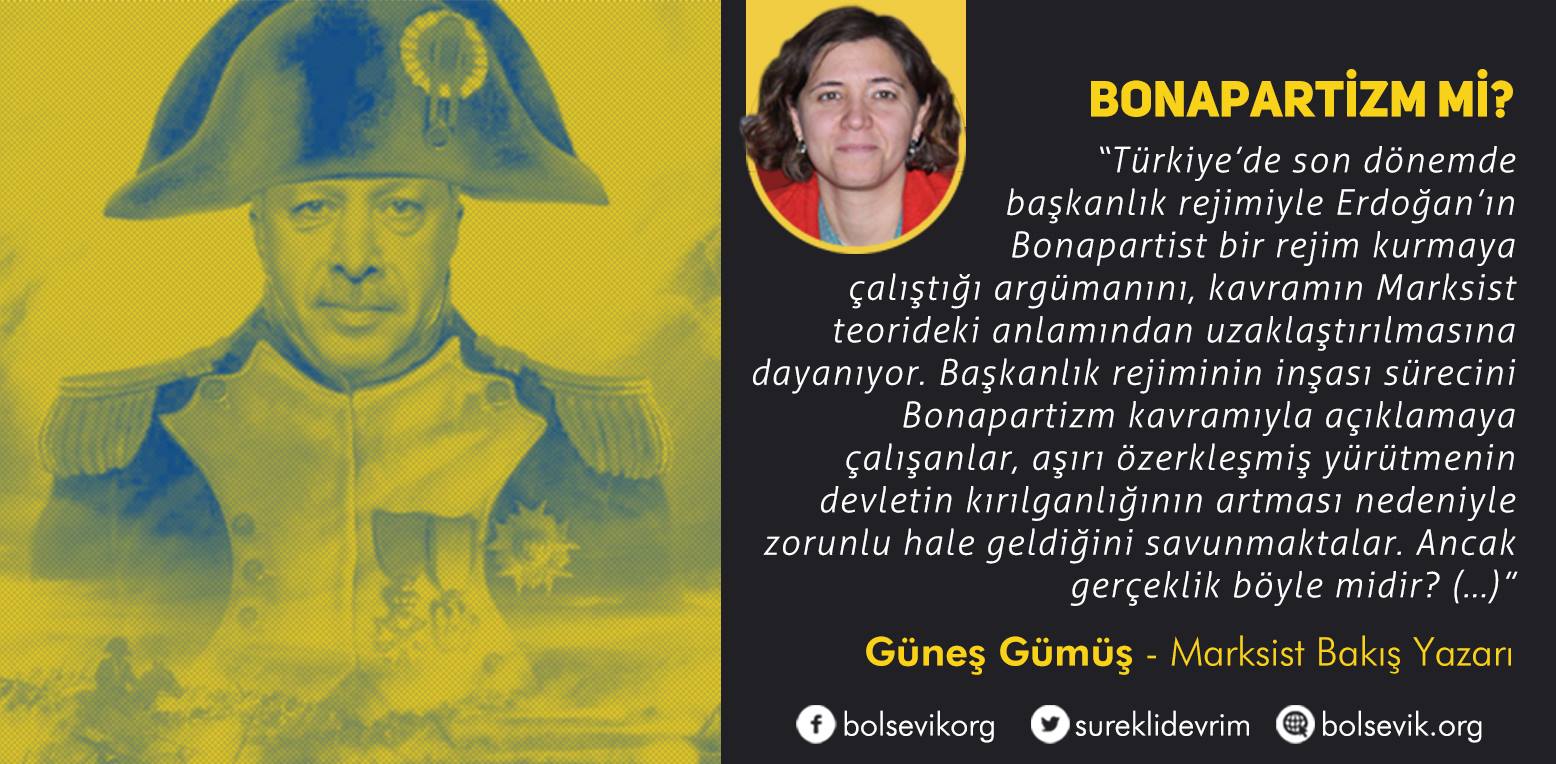 Bonapartizm mi? – Güneş Gümüş