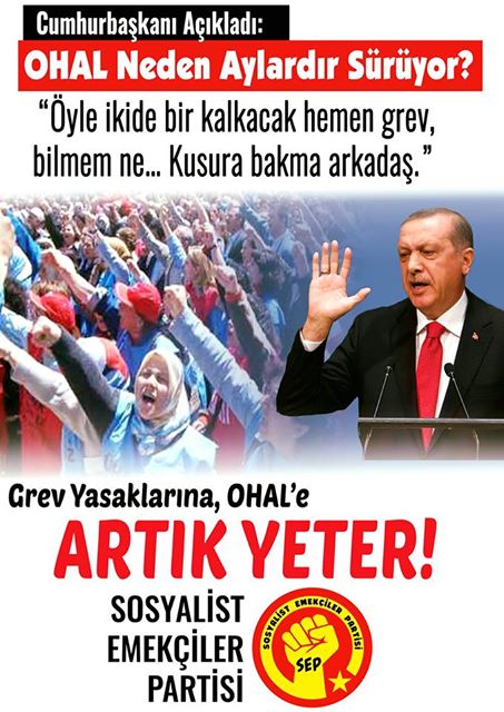 “Grev Yasaklarına, OHAL’e Artık Yeter!”