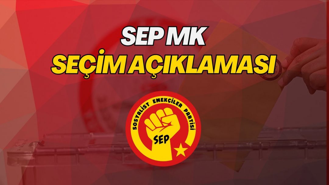 SEP MK Yerel Seçimler Açıklaması