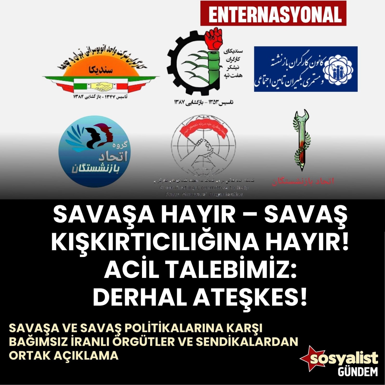 Savaşa ve Savaş Politikalarına Karşı Bağımsız İranlı Örgütler ve Sendikalardan Ortak Açıklama